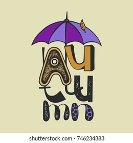 Autumn lettering with umbrella hand drawn for design