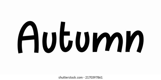 Autumn lettering vector. Hand drawing phrase. Decor menu or sale slogan. Design typographic sketch. Decoration modern saying. Black calligraphy text