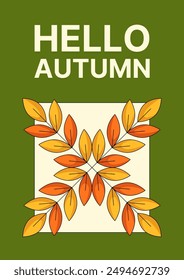Autumn modern green minimalist vertical poster, greeting text, frame with leaves ornament. Fall seasonal abstract trendy background, template for cover, banner, flyer, advertising, invitation or party