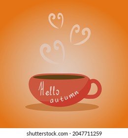 Autumn mood mug. Hello autumn. Hot drink. Warm beverage. Seasonal vector illustration.