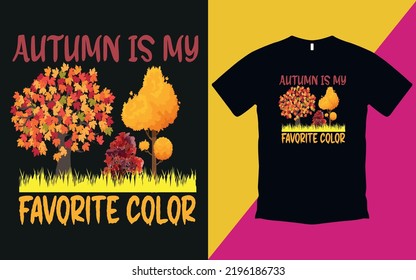 Autumn Is My Favorite Color T Shirt