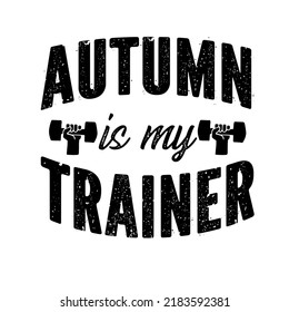 
Otoño es mi Traineris un diseño vectorial para imprimir en varias superficies como camiseta, taza, etc. 