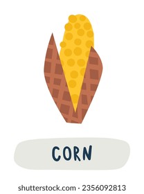 Autumn nature flashcard. Learning English words for kids. Cute hand drawn doodle educational card with corn. Preschool learning material