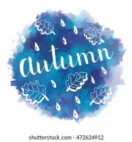"Autumn" and oak tree leaves handwritten card. Vector illustration.