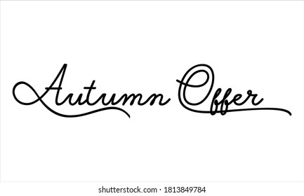 autumn offer Hand written Black script  thin Typography text lettering and Calligraphy phrase isolated on the White background 