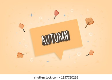 Autumn pgrase. Handwritten lettering with speech bubble and trees decoration. Element for season design. Vector illustration.