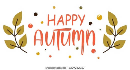 autumn phrases with cozy and cute decorations. autumn lettering. inscription happy autumn. For banners, postcards, stickers, design. Cute autumn lettering  transparent background isolated element