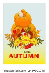 Autumn. Pitamids of three bright pumpkins and a wreath of autumn leaves and flowers. Abstract vector template for poster, invitation, card, flyer, cover, banner, placard, brochure, social media, sale