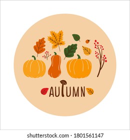 Autumn postcard. Colored trendy vector illustration in flat style. Hand-drawn mushrooms, pumpkins, berries, leaves. Round sticker, logo, t-shirt design in autumn palette