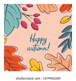 Autumn postcard with leaves, berries. Greeting cards for vector flat design. Fall template. Cute invitation. Background with autumn plants for  the holiday.