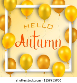 Autumn poster with shiny balloons with square frame. Vector illustration.