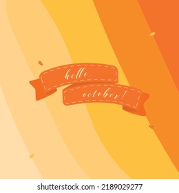 Autumn retro background with orange gradient. Retro wallpaper with label "hello october"