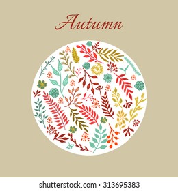 Autumn round floral pattern with leaves and branches. Vector illustration