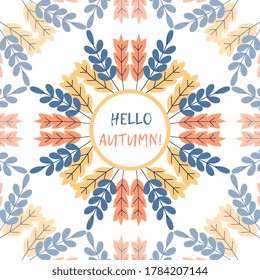 Autumn round frame with hand drawn leaves. Hello autumn banner. Vector fall design.