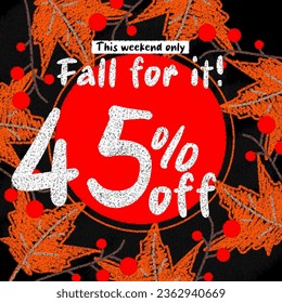 Autumn Sale background, banner, or flyer design. Set of colorful autumn posters with bright beautiful leaves frame, fall for it 45 50 % off. Template for advertising, web, social media