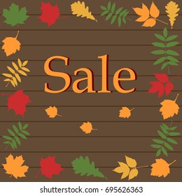 Autumn sale banner with leaf. Frame of leaves. Vector illustration on wooden brown background.