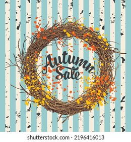 Autumn sale banner with with wreath of tree branches and inscription and  autumn leaves on the striped background in retro style. Vector decorative illustration. Suitable for flyer, banner, poster