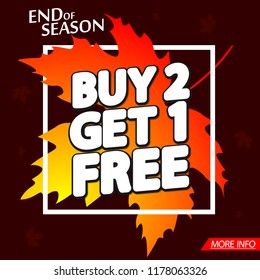 Autumn Sale, Buy 2 Get 1 Free, poster design template, end of season, Fall discount, vector illustration