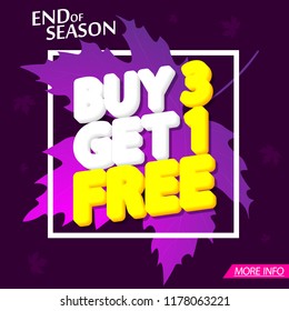 Autumn Sale, Buy 3 Get 1 Free, poster design template, end of season, Fall promo, vector illustration