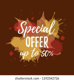 Autumn sale colorful concept. Vector watercolor splash background with leaves and lettering for advertising, posters, banners, shop flyers, discount designs.   