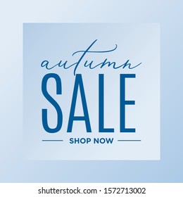 Autumn Sale Discount Clearance, Shop Now Sign Banner for Business, Online Store, Commerce, Customers Vector Sign Illustration Background