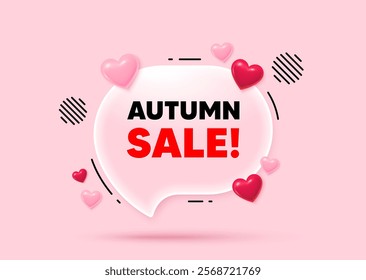 Autumn sale glass speech bubble. Social media concept. Autumn Sale tag. Special offer price sign. Advertising Discounts symbol. 3d hearts love speech bubble. Vector