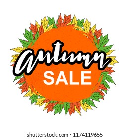 Autumn Sale. Hand drawn flyer template with lettering and bright fall leaves. Poster, card, label, banner design isolated on white background. Concept autumn advertising. Vector. 