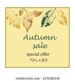 Autumn sale. Layout decorate with leaves. For shopping sale or promo poster and frame leaflet or web banner.