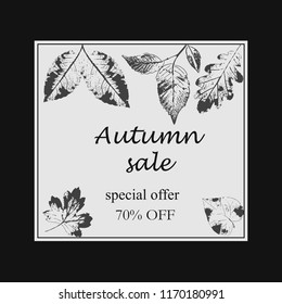 Autumn sale. Layout decorate with monochrome leaves. For shopping sale or promo poster and frame leaflet or web banner.