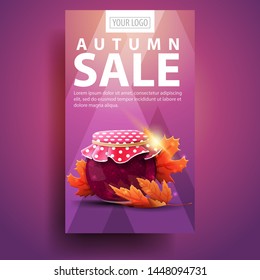 Autumn sale, modern, stylish vertical banner for your business with jar of jam and maple leaves
