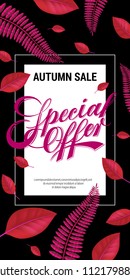 Autumn sale, special offer lettering with purple leaves. Autumn offer or sale advertising design. Handwritten and typed text, calligraphy. For leaflets, brochures, invitations, posters or banners.