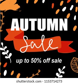 Autumn sale text banner. Autumn sale poster background with hand drawn textures and autumn leaves and florals