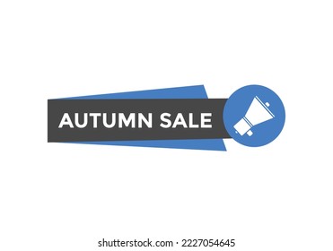 Autumn sale text button. speech bubble. Autumn sale Colorful web banner. vector illustration. Autumn sale label sign template
