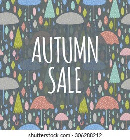 Autumn sale. Text on seamless rainy pattern. Label, card or poster for shop. 