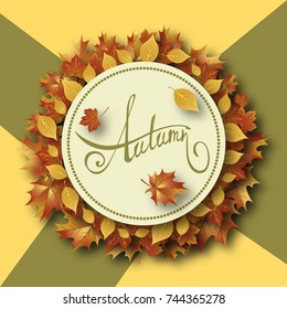 Autumn season composition with falling autumn leaves. Handwritten calligraphy design on color background for special offer poster and presentation.