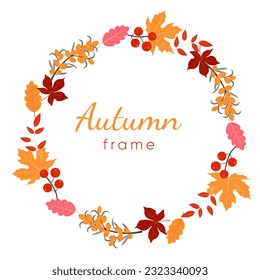 Autumn seasonals frame with autumn leaves and berries in fall colors.Autumn greetings cards perfect for prints,flyers,banners,invitations,promotions and more.Vector autumn illustration.