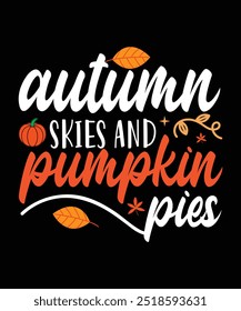 Autumn Skies and Pumpkin Pies