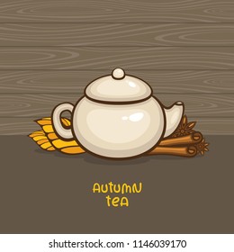 Autumn spiced tea vector illustration. Kettle with cinnamon, anise and autumn leaves. Cozy tea time.