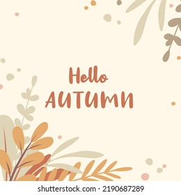 Fondo cuadrado de otoño con hojas simples. Marco de caída de hoja. Ilustración vectorial para tarjeta, pancarta, invitación, publicación en medios sociales, afiche, venta
