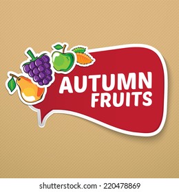 Autumn sticker with fruits. Bright colorful elements and promotional text. Eps 10 vector illustration.