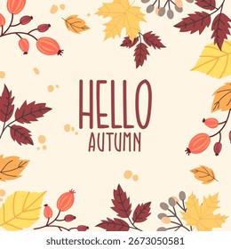 Autumn template background with foliage and decorative text. Hello autumn vector illustration with fall leaves and berries, perfect for greeting cards, banners, invitations, posters, social media