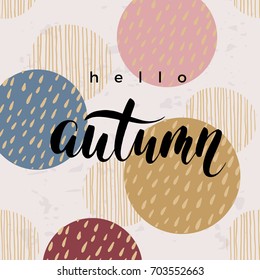 Autumn templates. Vector design for card, poster, flyer, web and other users. Trendy hand drawn textures.
