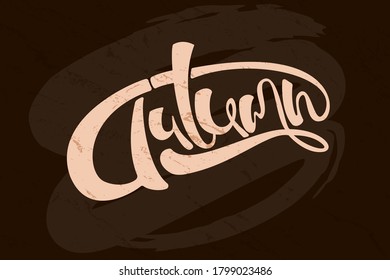 Autumn text stock vector on dark brown background. Hand drawn  concept vintage lettering.  Poster, logo, banner. Wooden texture.