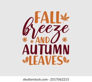 Autumn Thanksgiving Fall Autumn Designs Autumn Quotes Cut Files for Cricut Silhouette