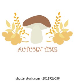Autumn time banner penny bun mushroom yellow leaves on white art design elements stock vector illustration for web, for print