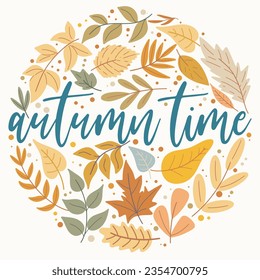 Autumn time card. Lettering and falling foliage round template. Autumn greeting circle brochure with leaves and herbs, vector illustration