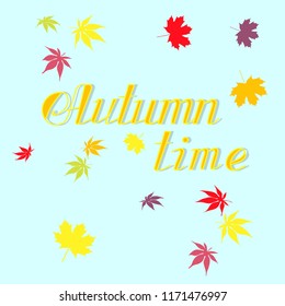 Autumn time hand drawn lettering, maple leafs colorful on blue banner stock vector illustration for web, for print