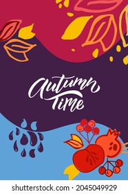 Autumn time lettering typography illustration. Autumn time icon, badge, poster, banner with signature. Apple, leaves, pomergranate. Autumn template for postcard, invitation, card.