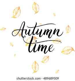 Autumn time text - hand painted lettering with orange leaves, autumnal brush calligraphy on background of yellow leaf, vector for card, poster, print, flyer, banner