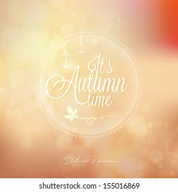It's Autumn time Typography - Autumn, creative graphic message 